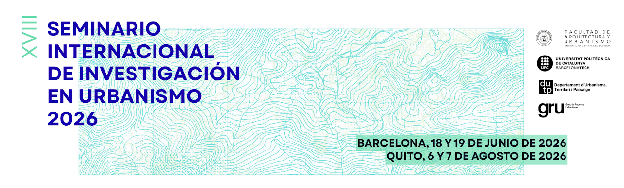 XVIII Seminario Internacional de Investigación en Urbanismo 2026